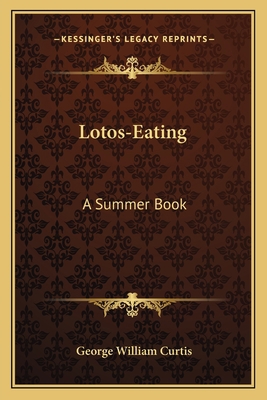 Lotos-Eating: A Summer Book 116359752X Book Cover