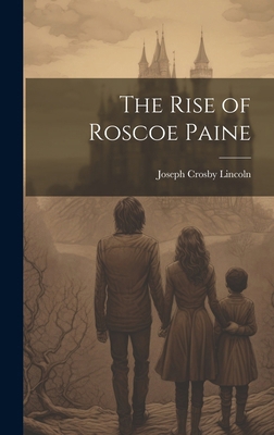 The Rise of Roscoe Paine 1019778660 Book Cover