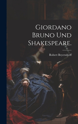 Giordano Bruno und Shakespeare. [German] B0CMDHY341 Book Cover