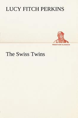 The Swiss Twins 384916599X Book Cover