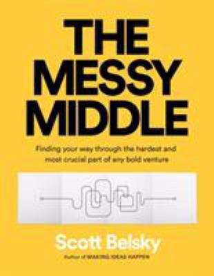 Messy Middle Mrexp 0525540385 Book Cover
