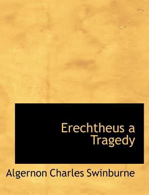 Erechtheus a Tragedy 1140215639 Book Cover