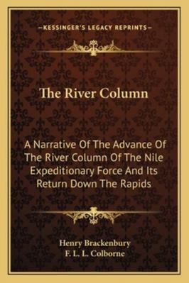The River Column: A Narrative Of The Advance Of... 116327786X Book Cover