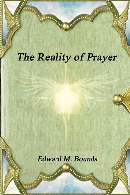 The Reality of Prayer 1988297311 Book Cover