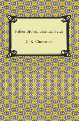 Father Brown: Essential Tales 1420947095 Book Cover