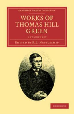 Works of Thomas Hill Green 3 Volume Set 110803683X Book Cover