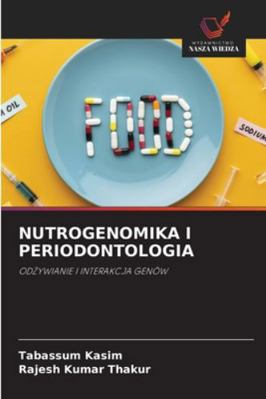 Nutrogenomika I Periodontologia [Polish] 6208494605 Book Cover