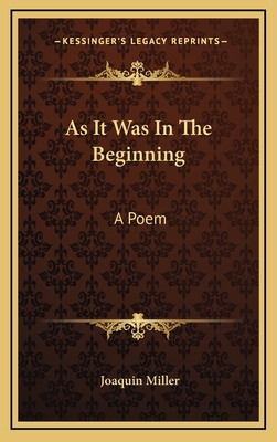 As It Was in the Beginning: A Poem 116372792X Book Cover