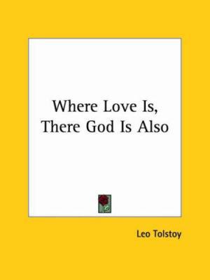 Where Love Is, There God Is Also 1425477569 Book Cover