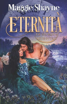 eternità (Le Streghe Immortali) (Italian Edition) [Italian] B0GR9W4G3M Book Cover