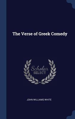 The Verse of Greek Comedy 1340392615 Book Cover