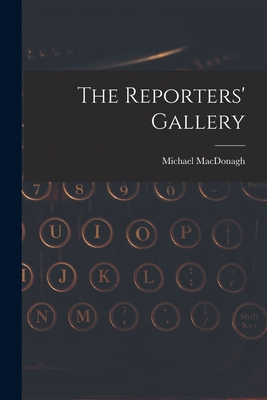 The Reporters' Gallery 1018118187 Book Cover