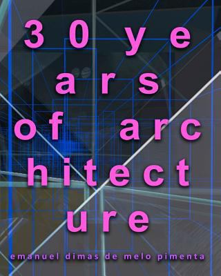 30 years of architecture 1468007491 Book Cover