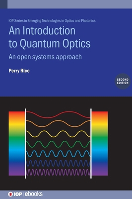 An Introduction to Quantum Optics (Second Editi... 0750360127 Book Cover