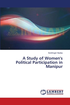 A Study of Women's Political Participation in M... 3659355496 Book Cover