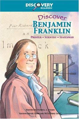 Discover Benjamin Franklin: Printer, Scientist,... 0824955099 Book Cover