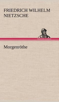 Morgenrothe [German] 3847258184 Book Cover