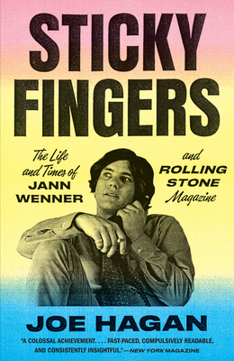 Sticky Fingers: The Life and Times of Jann Wenn... 0345815068 Book Cover