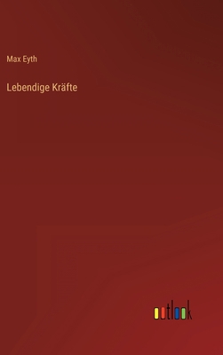 Lebendige Kräfte [German] 336848821X Book Cover
