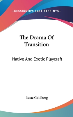 The Drama Of Transition: Native And Exotic Play... 0548043523 Book Cover