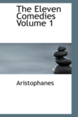 The Eleven Comedies Volume 1 0554321785 Book Cover