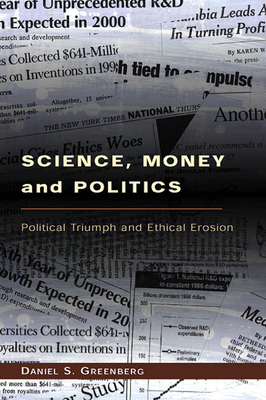 Science, Money, and Politics: Political Triumph... 0226306348 Book Cover