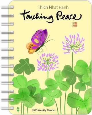 Thich Nhat Hanh 2025 Weekly Planner: Touching P... 1524891169 Book Cover