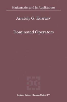 Dominated Operators 0792364856 Book Cover