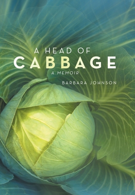 A Head of Cabbage: A Memoir B0B7GLB2MW Book Cover