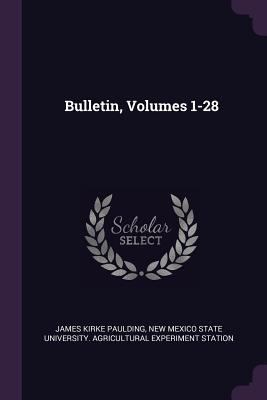 Bulletin, Volumes 1-28 1377530779 Book Cover