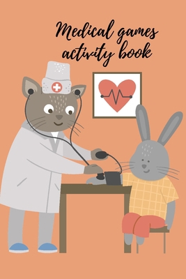 Medical games activity book 1034266314 Book Cover