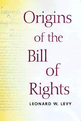 Origins of the Bill of Rights 0300078021 Book Cover