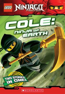 Cole, Ninja of Earth (Lego Nnjago: Chapter Book) 0545369932 Book Cover