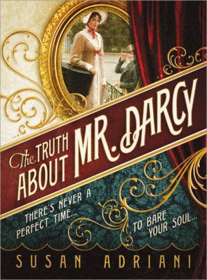 The Truth about Mr. Darcy 1402246137 Book Cover