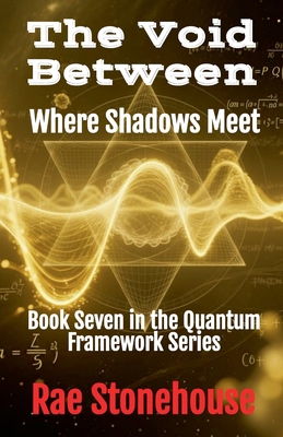 The Void Between: Where Shadows Meet 1997784165 Book Cover