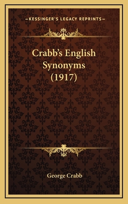 Crabb's English Synonyms (1917) 1164470434 Book Cover
