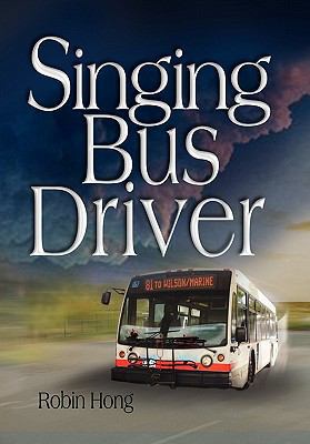 Singing Bus Driver 1453547215 Book Cover