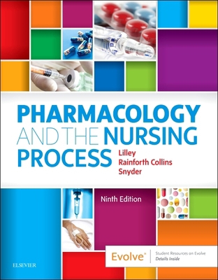 Pharmacology and the Nursing Process 0323529496 Book Cover