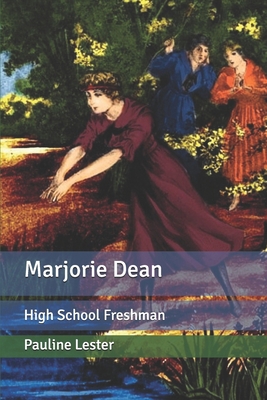 Marjorie Dean: High School Freshman B0858S86H6 Book Cover