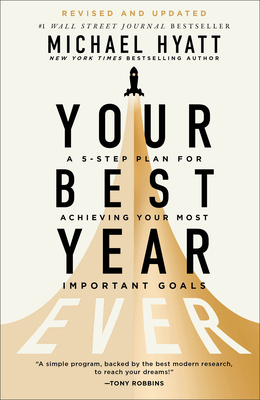 Your Best Year Ever: A 5-Step Plan for Achievin... 1540902692 Book Cover