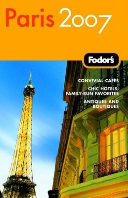 Fodor's Paris 2007 (Travel Guide) 1400016819 Book Cover