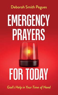 Emergency Prayers for Today: God's Help in Your... 0736990577 Book Cover
