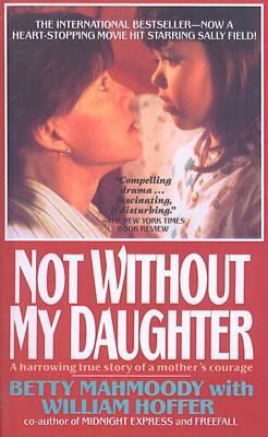 Not Without My Daughter 1417728051 Book Cover