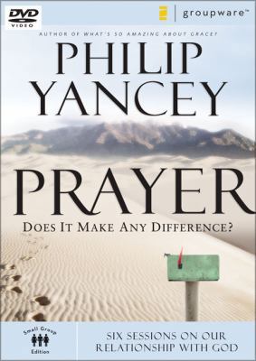 Prayer: Does It Make Any Difference? 0310275253 Book Cover