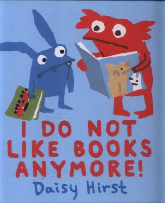 I Do Not Like Books Anymore! 1406369136 Book Cover