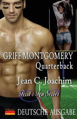 Griff Montgomery, Quarterback (Deutsche Ausgabe) [German] 1945360208 Book Cover