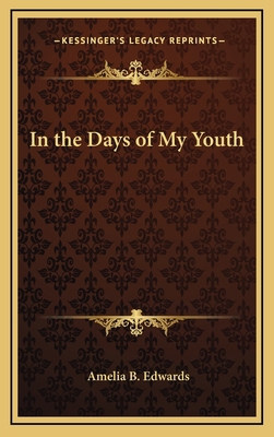 In the Days of My Youth 1163328758 Book Cover