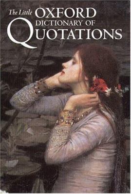 The Little Oxford Dictionary of Quotations 0198662076 Book Cover