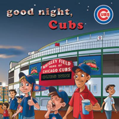 Good Night Cubs-Board 1607303523 Book Cover