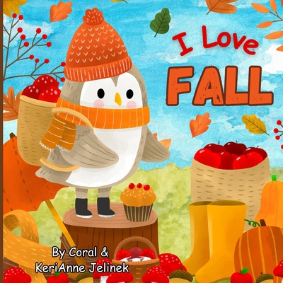 I Love Fall 5726165330 Book Cover